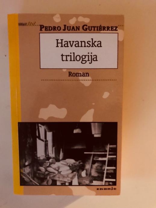 Pedro Juan Gutierrez : Havanska trilogija