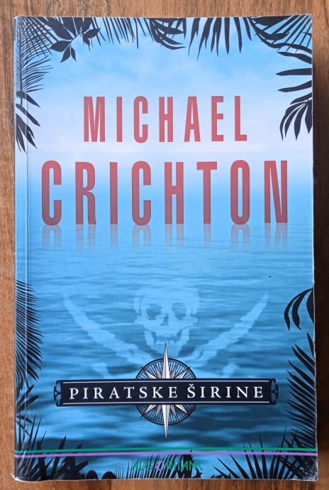 PIRATSKE ŠIRINE Michael Crichton