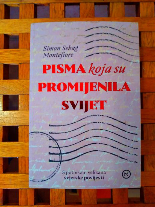 Pisma koja su promijenila svijet Simon Sebag Montefiore ODLIČNO STANJE