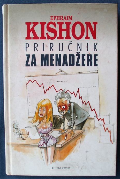 PRIRUČNIK ZA MENADŽERE Ephraim Kishon