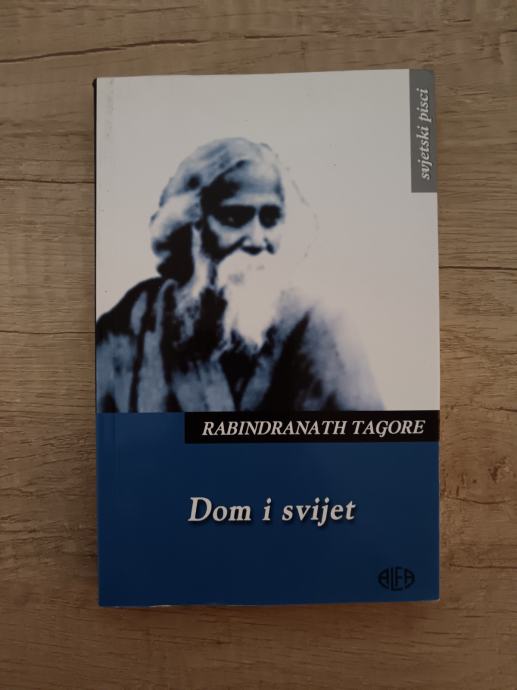 RABIDRANATH TAGORE, Dom i svijet