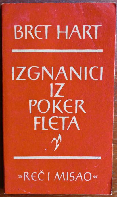 REČ I MISAO Bret Hart: Izgnanici iz poker fleta