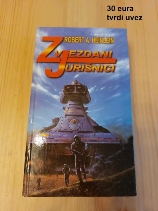 Robert A. Heinlein - Zvjezdani jurišnici - tvrdi uvez