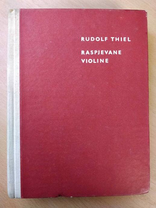 Rudolf Thiel - Raspjevane violine