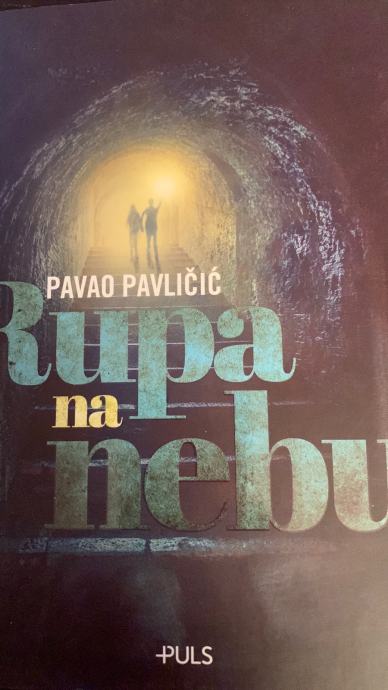 RUPA NA NEBU Pavao Pavličić