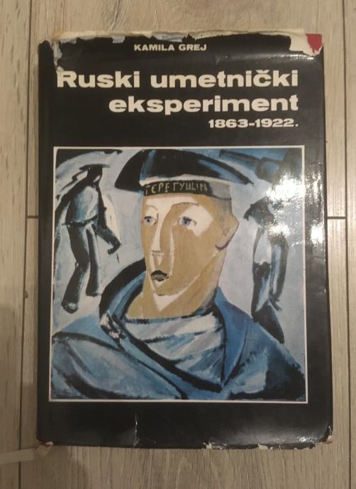 Ruski umetnički eksperiment 1863-1922 - Camilla Gray