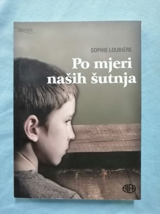 Sophie Loubiere – Po mjeri naših šutnja (B70)