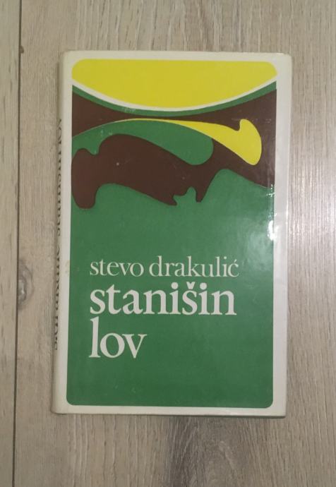 Stanišin lov - Stevo Drakulić