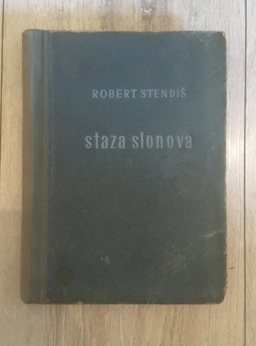 Staza slonova - Robert Stendiš