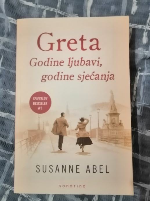 Susanne Abel – Greta. Godine ljubavi, godine sjećanja