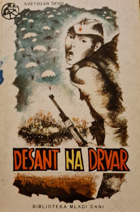 Svetozar Ševo: Desant na Drvar