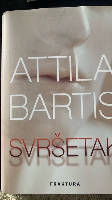 SVRŠETAK Attila Bartis