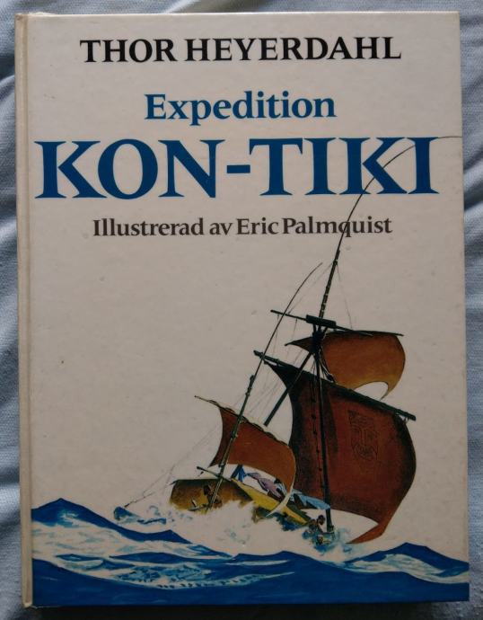 Thor Heyerdahl - Expedition Kon-Tiki