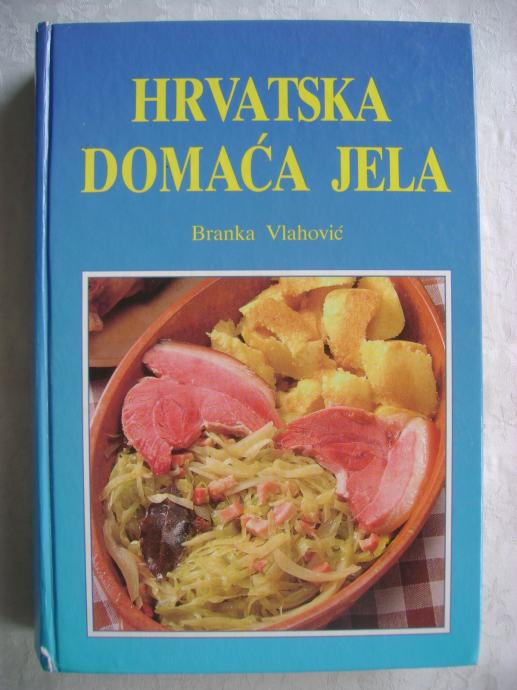 Branka Vlahović - Hrvatska domaća jela - 1996.