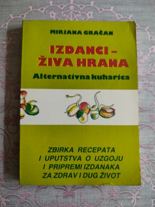 Mirjana Gračan: Izdanci - živa hrana