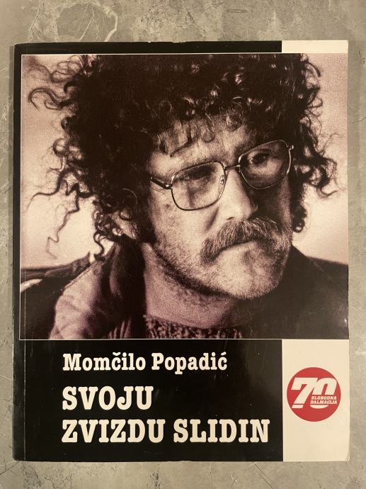 Momčilo Popadić - Svoju zvizdu slidin