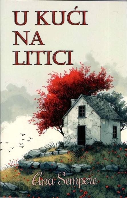 Ana Sempere: U KUĆI NA LITICI