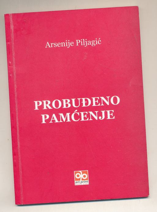 Arsenije Piljagić Probuđeno pamćenje Banja Luka 2010