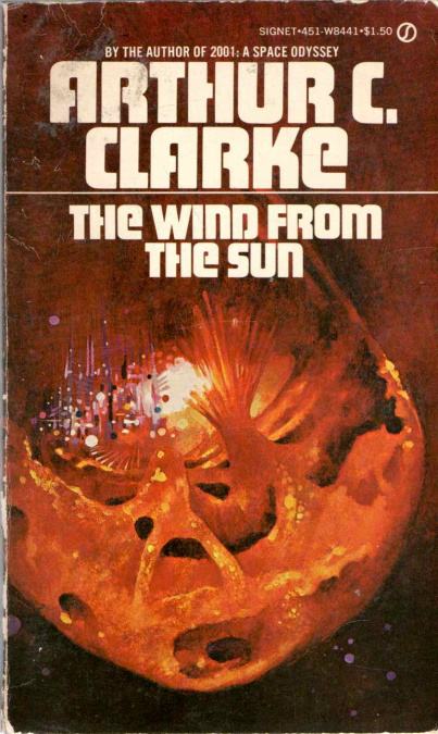 Arthur C. Clarke: The Wind from The Sun