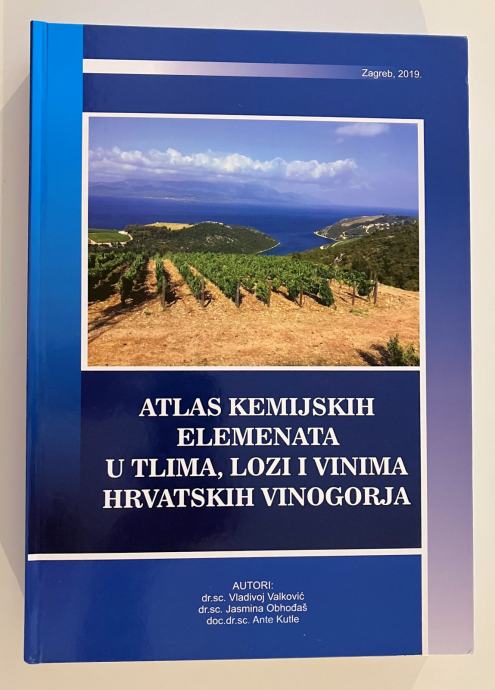 Atlas kemijskih elemenata u tlima lozi i vinima hrvatskih vinogorja