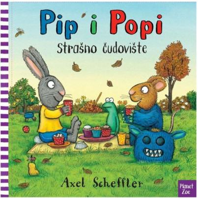 Axel Scheffler: Pip i Popi Strašno čudovište