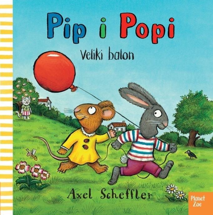 Axel Scheffler: PIP I POPI - VELIKI BALON