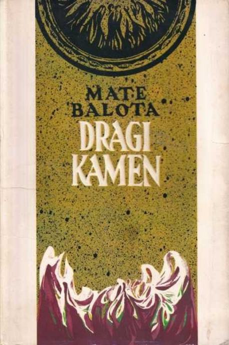 Balota Mate: Dragi kamen