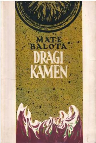 Balota Mate: Dragi kamen