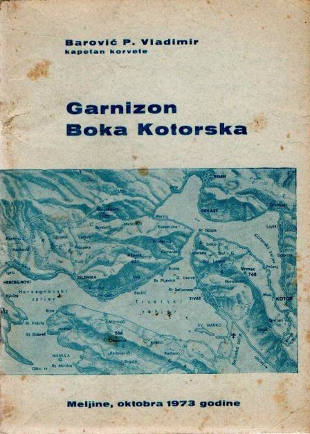 Barović P. Vladimir: Garnizon Boka Kotorska