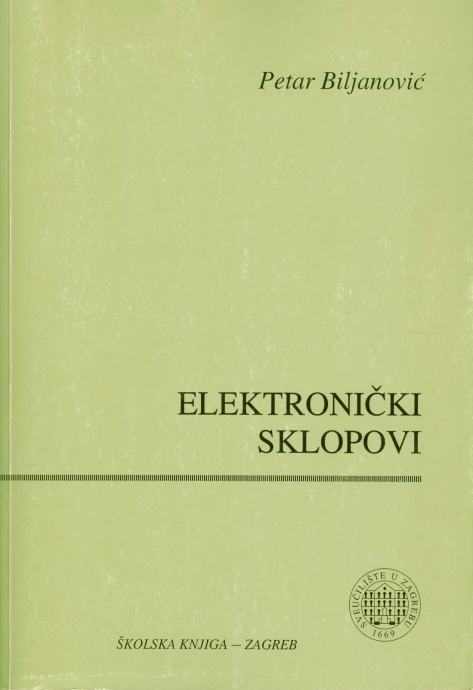 Biljanović Petar: ELEKTRONIČKI SKLOPOVI