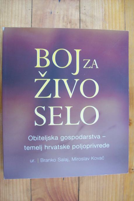 BOJ ZA ŽIVO SELO - Kovač, Miroslav / Salaj, Branko