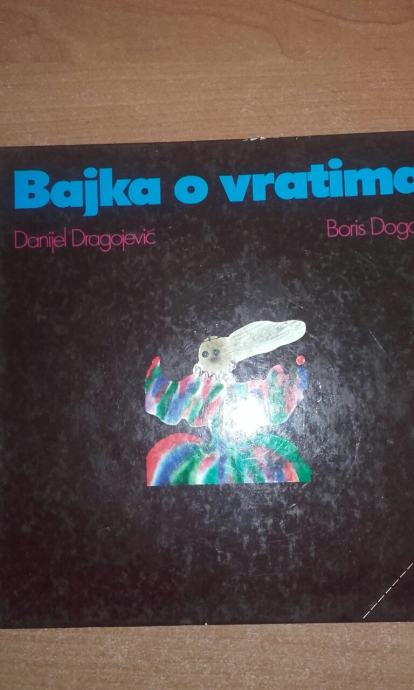 BORIS DOGAN:BAJKE I VRATIMA;BIBLIOTEKA ZELENA ŽIRAFA