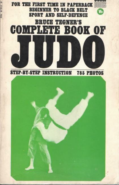 Bruce Tegners : Complete Book of Judo