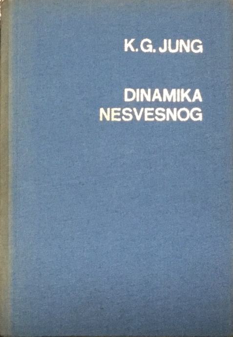 Carl Gustav Jung: Dinamika nesvesnog