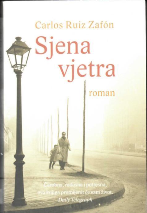 Carlos Ruiz Zafón : Sjena vjetra