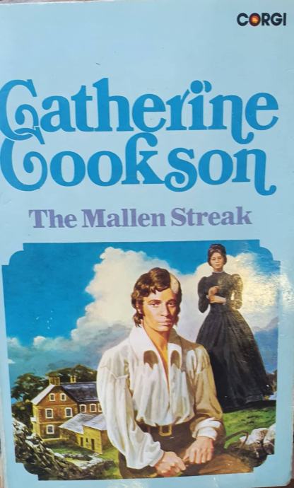 Catherine Cookson: The Mallen Streak