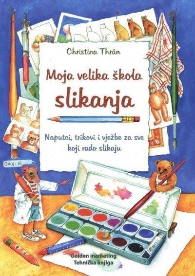 Christina Thrän: Moja velika škola slikanja