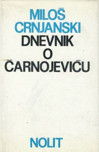 Crnjanski, Miloš: Dnevnik o Čarnojeviću