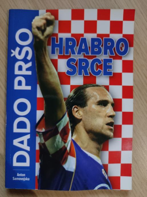 DADO PRŠO - HRABRO SRCE