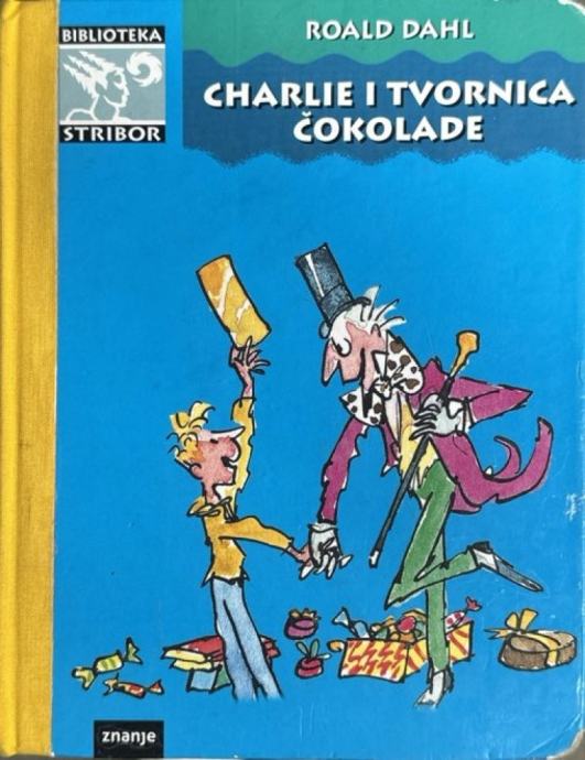 Dahl Roald: Charlie i tvornica čokolade