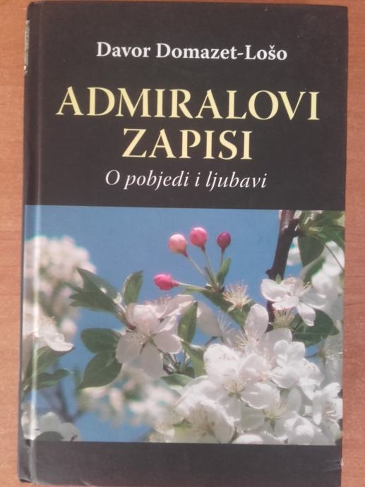 DAVOR DOMAZET-LOŠO:ADMIRALOVI ZAPISI,DOMOVINSKI RAT