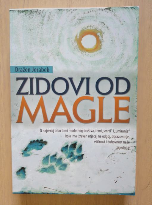 Dražen Jerabek: Zidovi od Magle