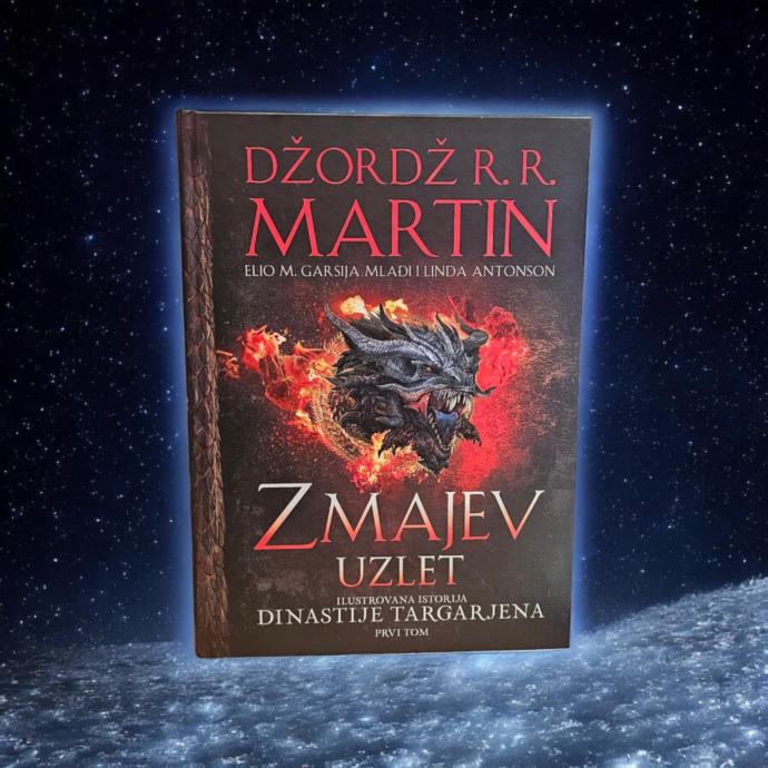 Džordž R. R. Martin: Zmajev uzlet – prvi tom (ilustrovano izdanje)