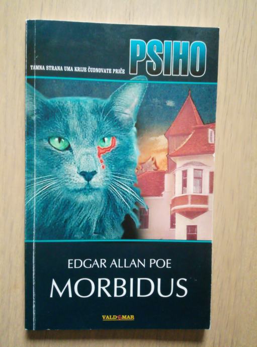 Edgar Allan Poe: Morbidus