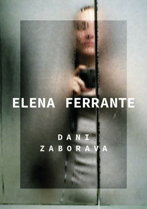 ELENA FERRANTE: Dani zaborava