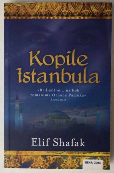 ELIF SHAFAK: KOPILE ISTANBULA