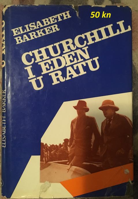 Elisabeth Barker - Churchill i Eden u ratu