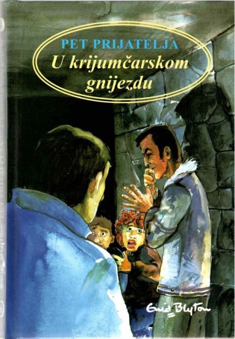 Enid Blyton: Pet prijatelja u krijumčarskom gnijezdu