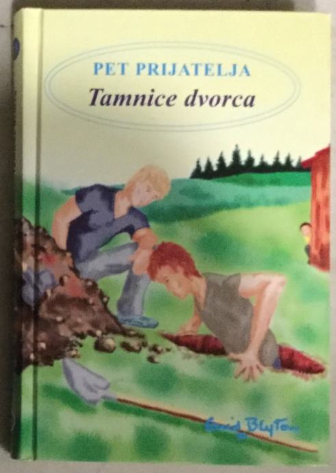 Enid Blyton: Pet prijatelja Tamnice dvorca