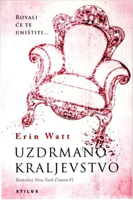 Erin Watt : Uzdrmano kraljevstvo